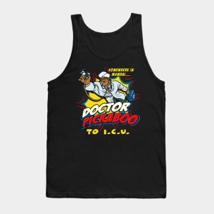 Doctor Pickaboo to I C U Tank Top